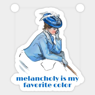 Melancholy Is My Favorite Color Sticker